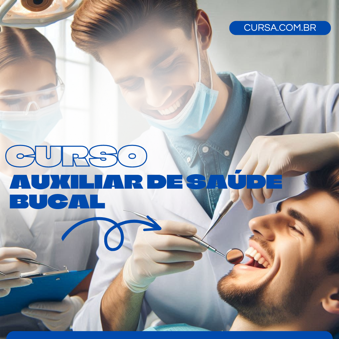 Curso de Auxiliar de Saúde Bucal