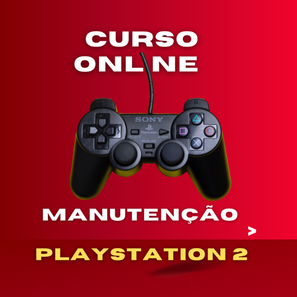 Curso de Manutenção de Playstation 2 Grátis