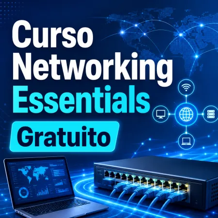 Curso Networking Essentials Gratuito