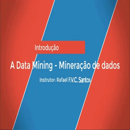 Curso de Introdução a Mineração de Dados (Data Mining)