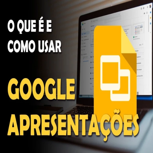 Curso de Google Apresentações Completo
